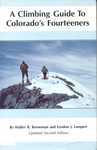 Colorado´s Fourteeners - A Climbing Guide - Walter R. Borneman, Lyndon J. Lampert