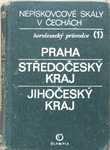 Nepískovcové skály v Čechách - Praha, SČ kraj, JČ kraj - J. Novotný a kol. 