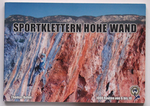 Sportklettern Hohe Wand - Thomas Behm Sportklettern Hohe Wand - Thomas Behm
