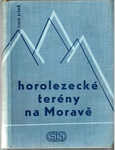 Horolezecké terény na Moravě (2. výtisk) - Ivan Sitař