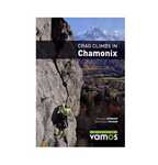 Crag climbs in Chamonix - Francois Burnier, Dominique Potard