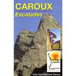 Escalades au Caroux - F. Cauquil, P. Barthet, D. Mazet