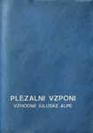 Plezalni vzponi - Tomaž Banovec, Mitja Kilar, Jože Munda,Franci Savenc