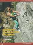 VALTELLINA VALCHIAVENNA ENGADINA - Andrea Pavan, Guido Lisignoli, Martino Quintavalla