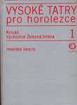 Vysoké Tatry pro horolezce 1 - František Kroutil a kolektiv