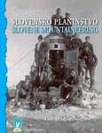 Slovensko Planinstvo - Slovene Mountaineering - Peter Mikša, Kornelija Ajlec