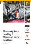 Moravský kras: bouldry / Moravian Karst: boulders - Lukáš Abt, Dalibor Janák, Jan Macháček