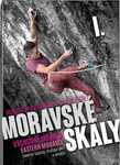 Moravské skály I - Východní Morava - Vladimír Skýpala, Vladimír Wolf Moravské skály I - Východní Morava - Vladimír Skýpala, Vladimír Wolf