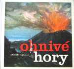 Ohnivé hory - Arnošt Černík
