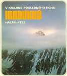 V krajine posledného ticha - Hindúkuš - Halás - Kele