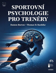 Sportovní psychologie pro trenéry - Damon Burton a Thomas D. Raedeke