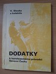 Dodatky k horolezeckému průvodci Severní Čechy - výtisk 1 - V. Slouka a kol. Dodatky k horolezeckému průvodci Severní Čechy - výtisk 1 - V. Slouka a kol.