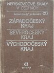Nepískovcové skály v Čechách - ZČ, SČ, VČ kraj - výtisk 2 - Jan Novotný a kol. Nepískovcové skály v Čechách - ZČ, SČ, VČ kraj - výtisk 2 - Jan Novotný a kol.